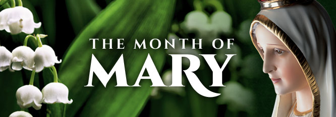 May is the Month of Mary