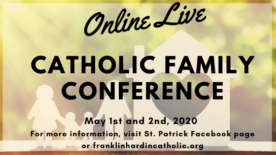 Catholic Family Conference: May 1-2