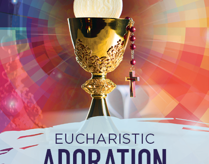 Eucharistic Adoration – Oct. 31