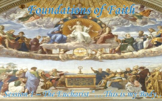 Foundations of Faith – Session 1