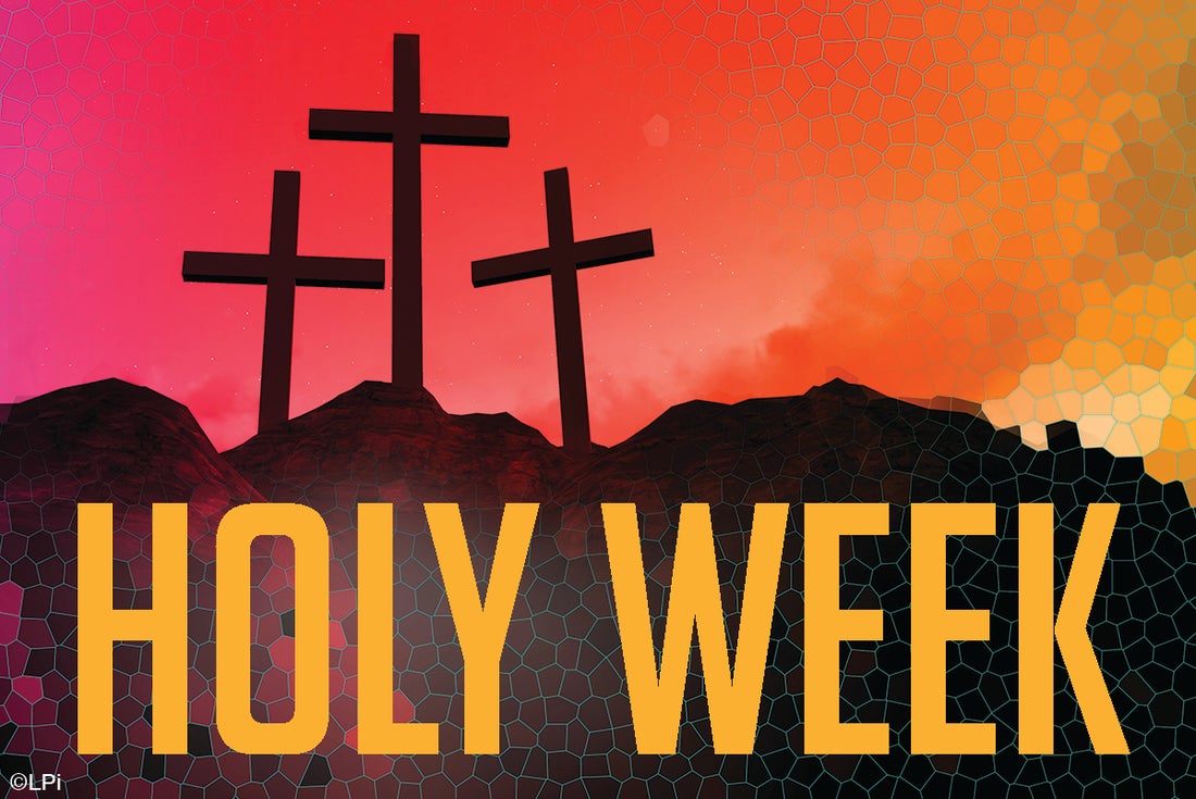 HOLY WEEK For St. Patrick's, Hampton and St. Mary's, Ackley