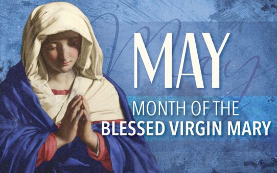 The Month of Mothers, the Month of Mary