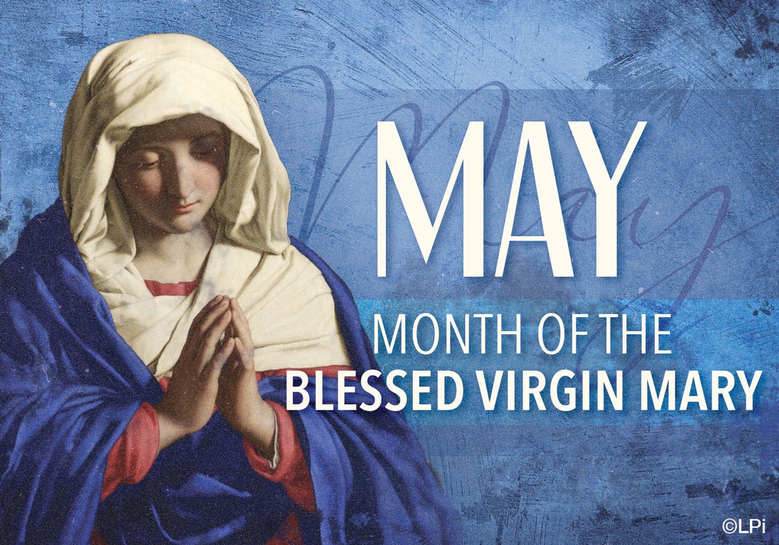 The Month of Mothers, the Month of Mary