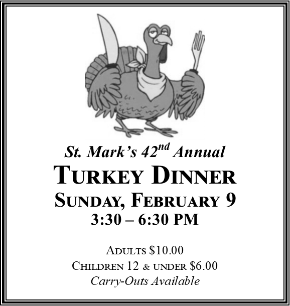 St. Mark Turkey Dinner - Feb. 9
